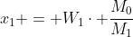 x_{1} = W_{1}cdot frac{M_{0}}{M_{1}}