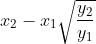 x_{2}-x_{1}\sqrt{\frac{y_{2}}{y_{1}}}