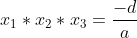 x_1*x_2*x_3=frac{-d}{a}