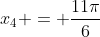 x_4 = frac{11pi}{6}