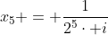 x_5 = frac{1}{2^5cdot i}