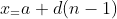 x_=a+d(n-1)