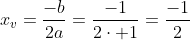 x_v=frac{-b}{2a}=frac{-1}{2cdot 1}=frac{-1}{2}