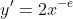 y'=2x^{-e}
