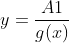 y= \frac{A1}{g(x)}