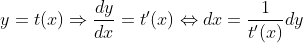 y=t(x)\Rightarrow \frac{dy}{dx}=t'(x)\Leftrightarrow dx= \frac{1}{t'(x)}dy