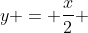 y = frac{x}{2} + 1