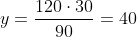 y=frac{120cdot30}{90}=40