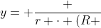 y= frac {r cdot (R +r)}{l} (C)