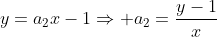 y=a_2x-1Rightarrow a_2=frac{y-1}{x}
