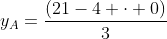 y_A=frac{(21-4 cdot 0)}{3}