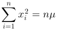 \sum_{i=1}^{n}x_i^2=n\mu
