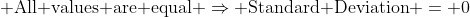 All values equal ⇒ SD = 0