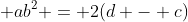 ab² = 2(d - c)
