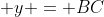 y = BC