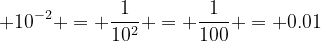 10^-2 = 0.01