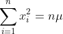 \sum_{i=1}^{n}x_i^2=n\mu