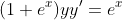 [tex](1+e^x)yy'=e^x[/tex]