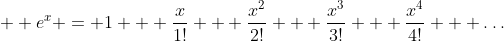 e^x Taylor Series