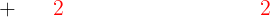 9+{\color{Red}{2}} = 3+ 6 + {\color{Red}{2}}