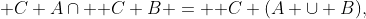 [tex]\mathsf C A\cap \mathsf C B = \mathsf C (A \cup B),[/tex]
