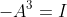 [tex]-A^3=I[/tex]