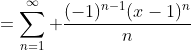 \begin{align*}\ln x&=\sum_{n=1}^{\infty} \frac{(-1)^{n-1}(x-1)^n}{n}\\&=(x-1)-\frac{(x-1)^2}{2}+\frac{(x-1)^3}{3}-\cdots\end{align*}