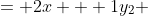 \begin{align*}y_1 &= 2x + 1\\y_2 &= 2x + 2\\y_3 &= 2x - 1\end{align*}