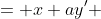 \begin{align*}x' &= x+a\\y' &= y+b\end{align*}