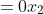 \begin{align*}3x_1+2x_2&=0\\x_2&=-\frac{3}{2}x_1\end{align*}