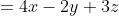 \begin{align*}2x+y+z&=4\\x-2y+3z&=7\\-3x+2y-2z&=-10\end{align*}