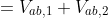 \begin{align*}V_{Th}&=V_{ab,1}+V_{ab,2}\\&=\frac{R_3}{R_2 + R_3}\cdot V_1+\frac{R_2}{R_2 + R_3}\cdot V_2\end{align*}