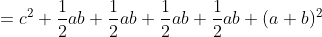 \begin{align*}l^2&=c^2+\frac{1}{2}ab+\frac{1}{2}ab+\frac{1}{2}ab+\frac{1}{2}ab\\ (a+b)^2&=c^2+\frac{1}{2}(ab+ab+ab+ab)\end{align*}