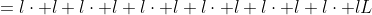 \begin{align*}L&=l\cdot l+l\cdot l+l\cdot l+l\cdot l+l\cdot l+l\cdot l\\L&=l^2+l^2+l^2+l^2+l^2+l^2\end{align*}