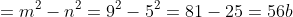 \begin{align*}a&=m^2-n^2=9^2-5^2=81-25=56\\b&=2mn=2(9)(5)=90\\c&=m^2+n^2=9^2+5^2=81+25=106\end{align*}