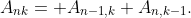 [tex]A_{nk}= A_{n-1,k}+A_{n,k-1}.[/tex]
