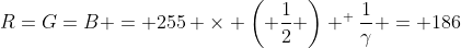 [tex]R=G=B = 255 \times \left( \frac{1}{2} \right) ^ {\frac{1}{\gamma}} = 186[/tex]