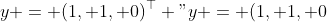 y = (1, 1, 0)^\\top